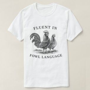 Camiseta Fluente em Linguagem Imprópria de Galinha Piada En