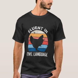 Camiseta Fluente Em Linguagem Imprópria Galinha Engraçada A