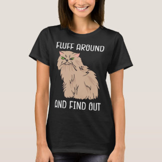 Camiseta Fluff Around And Find Out  Cat Adult Humor Vintage