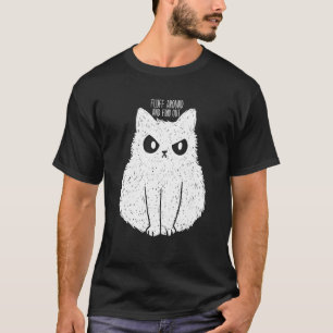 Camiseta Fluff em torno do Humor de Gato Sarcástico Gatinho