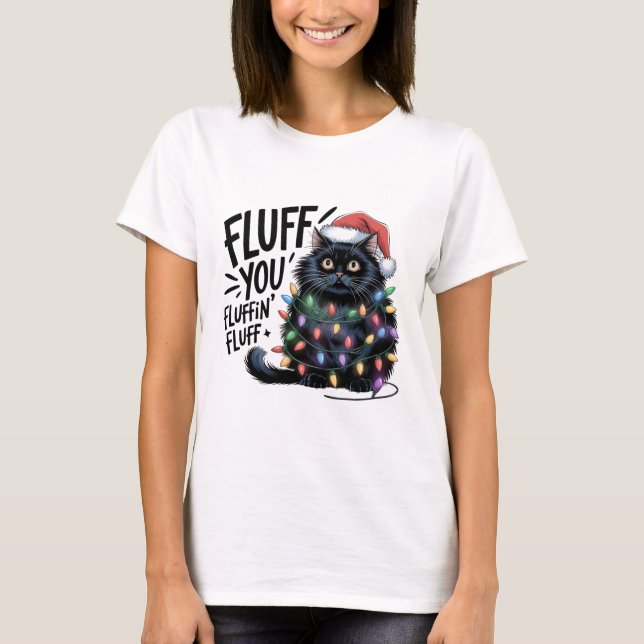 Camiseta "Fluff You" Engraçado Luzes Negras de Natal (Frente)