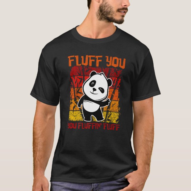Camiseta Fluff You Fluffin Fluff Panda Bear Anima Bonita (Frente)