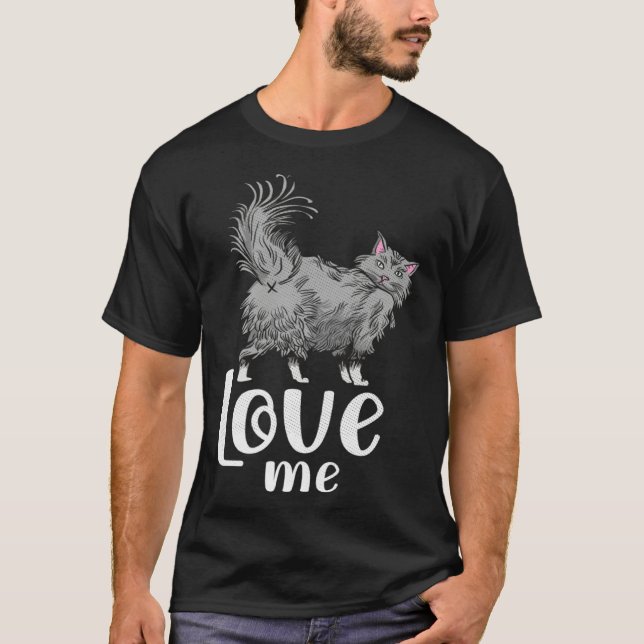 Camiseta Fluffy cat  love me   idea for cat fans (Frente)