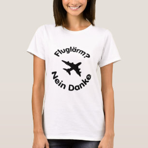 Camiseta Fluglärm? Não Agradece