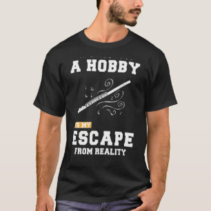 Camiseta Flute Não É Apenas Um Hobby É Minha Fuga De Verdad