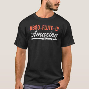Camiseta Flutista Musicia Incrível do Leitor de Flautas Abs