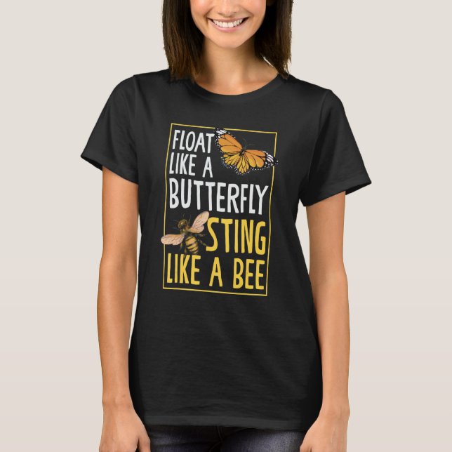 Camiseta Flutuar Como Uma Borboleta Parecendo Abelhas Bonit (Frente)