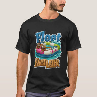 Camiseta Flutue Primeiro Depois Divirta-se Verão Tubo de Pi
