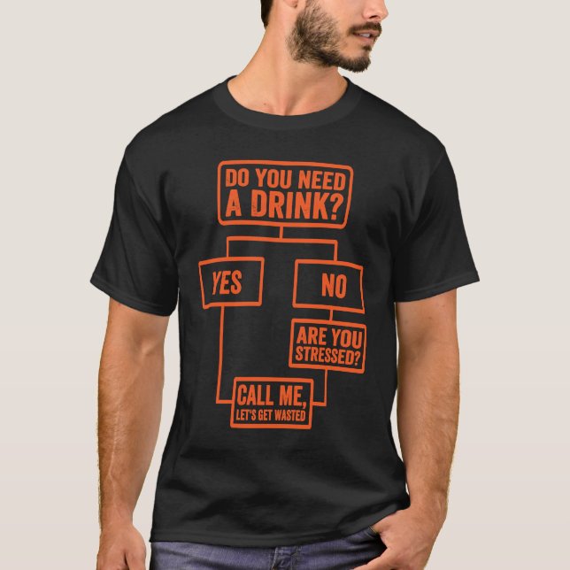 Camiseta Fluxograma Você Precisa De Um Trabalho De Segunda- (Frente)