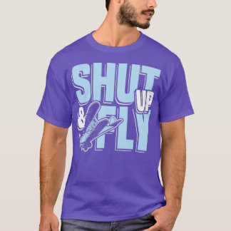 Camiseta Fly Plane Funny Say para piloto e copiloto