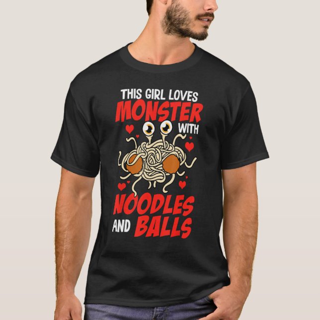 Camiseta Flying Spaghetti Monster Girl Loves Monsters Noodl (Frente)