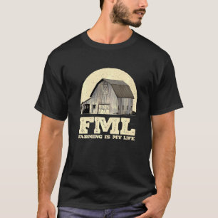 Camiseta Fml Farming É O Meu Aquecedor Humor Rancher Hobby