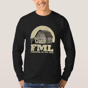Camiseta Fml Farming É O Meu Aquecedor Humor Rancher Hobby