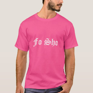 Camiseta Fo Sho OG Hip Hop Original Gangster Rap