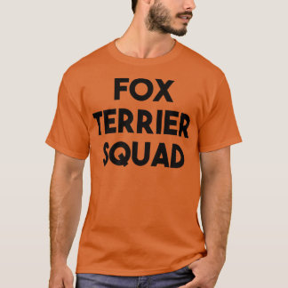 Camiseta Fo Terrier Dog Lover FunnyFo Terrier Squad