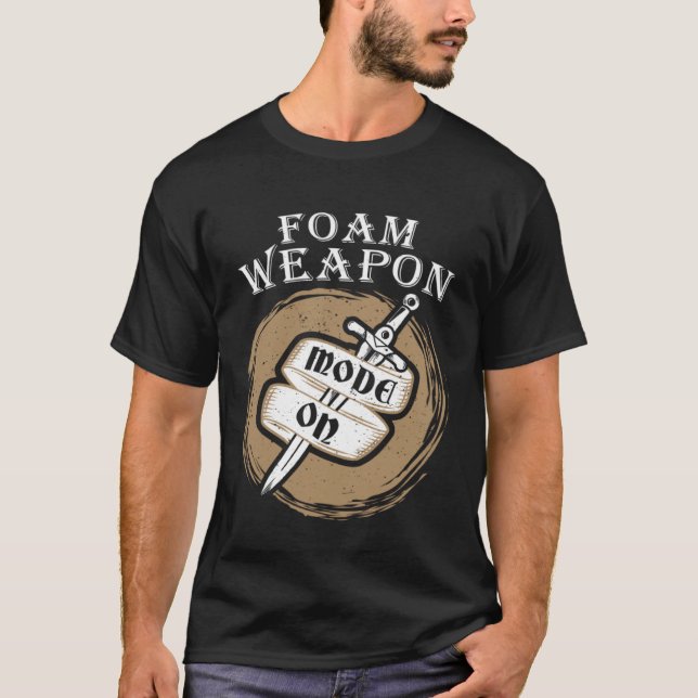 Camiseta Foam Weapon Mode On Larp Live Action Role Play (Frente)