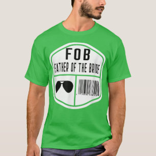 Camiseta FOB Scan for Payment Father of the Bride Wedding D