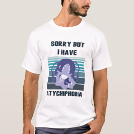 Camiseta fobia triste e atychiphobia