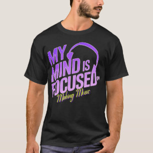 Camiseta Foco Mentalizado Em Fazer Música Estilo Vibe Retro