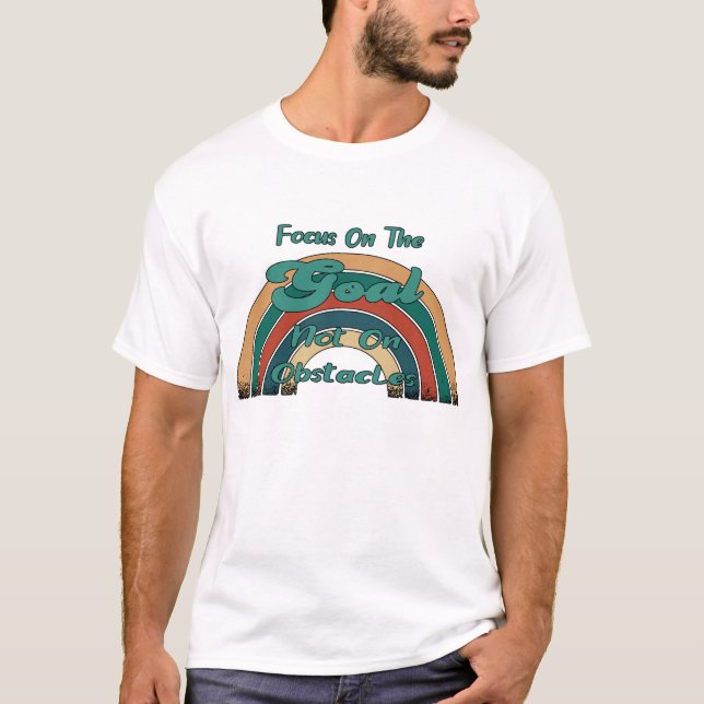 Camiseta Foco No Objetivo Não Em Obstáculos (Frente)