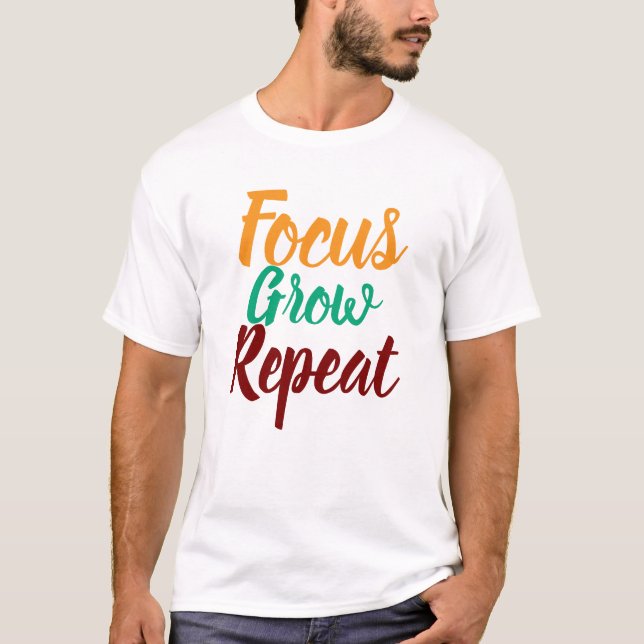 Camiseta Focus Grow Repeat Motivational Men T Shirt (Frente)