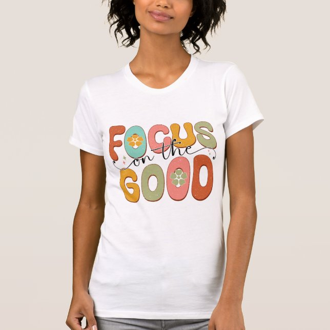 Camiseta Focus on the Good Positive Mental Health Retro (Frente)