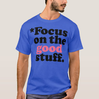 Camiseta Focus On The Good Stuff Pink amp Red Version 1