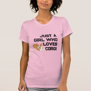 Camiseta Fofa "Apenas Uma Garota Que Ama Corgis"
