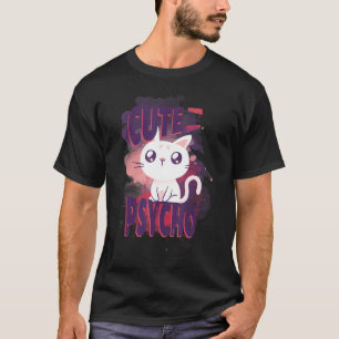 Camiseta Fofa mas Psicopata Piada gato meu para mulheres