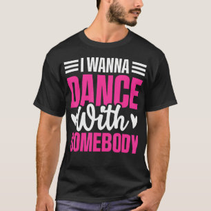 Camiseta Fofos Quer Dançar Com Alguém Amantes da Dança