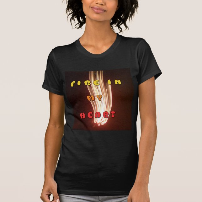 Camiseta Fogo na minha Impressão de Arte Cardíaca (Frente)