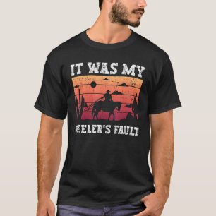 Camiseta Foi Culpa do Meu Heeler - Cowboy de Roping de Equi