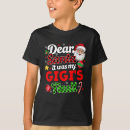 Camiseta Foi o Natal da minha Gigi.