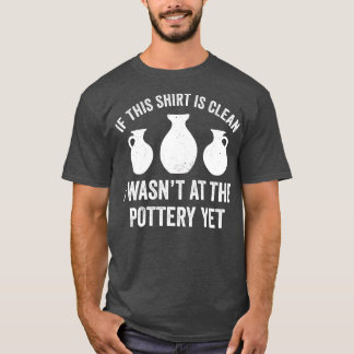 Camiseta Foi para a cerâmica, ainda que engraçada.