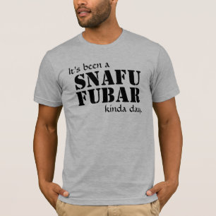 Camiseta Foi SNAFU FUBAR… Texto preto