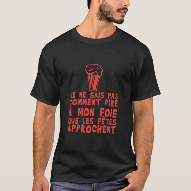 Camiseta foie fete approchent alcool humour biere (Frente)