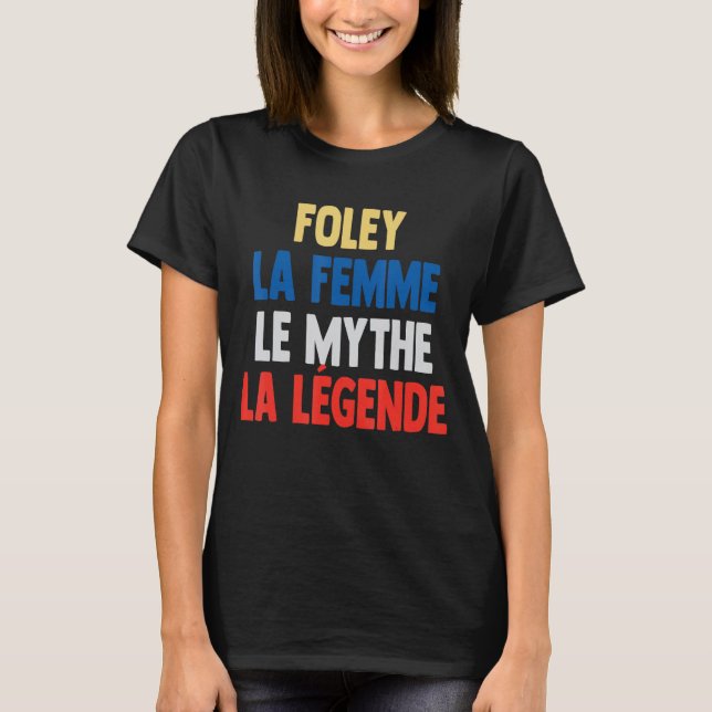 Camiseta Foley La Femme O Mito A Lenda de Foley (Frente)
