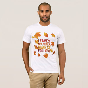 Camiseta Folhas Vagam Corações Seguem a Natureza do Outono