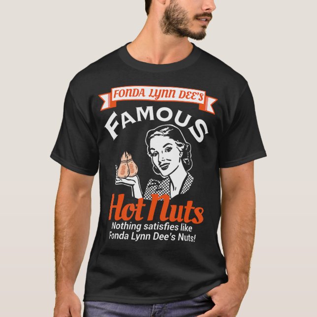 Camiseta Fonda Lynn Dees Loucos Satisfazem Engraçado Humor  (Frente)