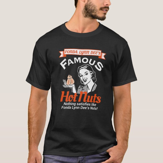 Camiseta Fonda Lynn Dees Loucos Satisfazem Engraçado Humor  (Frente)