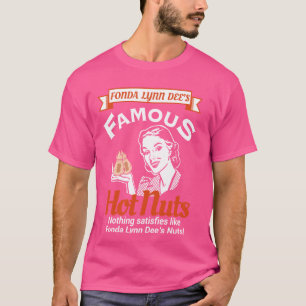 Camiseta Fonda Lynn Dees Loucos Satisfazem Engraçado Humor