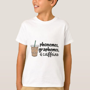 Camiseta Fonemas Grafemas E Cafeína Professor De Volta à Es