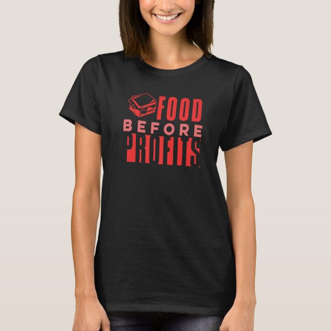 Camiseta Food Before Profits Funny thanksgiving Crazy Foodi (Frente)