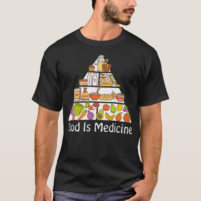 Camiseta Food Is Medicine for Nutritionist And Dietician  (Frente)