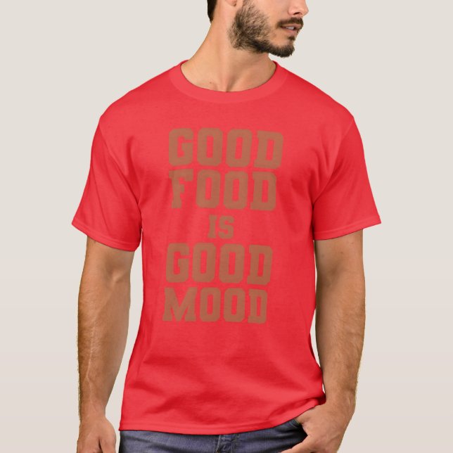 Camiseta food lover quote good food is good mood foodie boy (Frente)