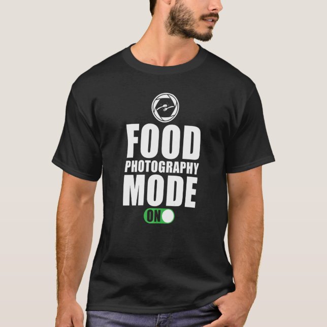 Camiseta Food Photographer Saying Food Photography Mode On (Frente)