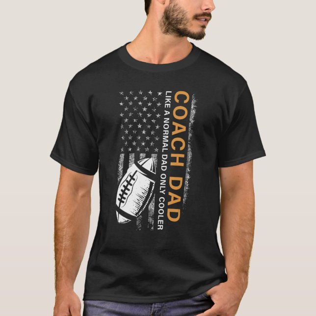 Camiseta Football Coach Dad Like A Normal Dad Only Cooler U (Frente)
