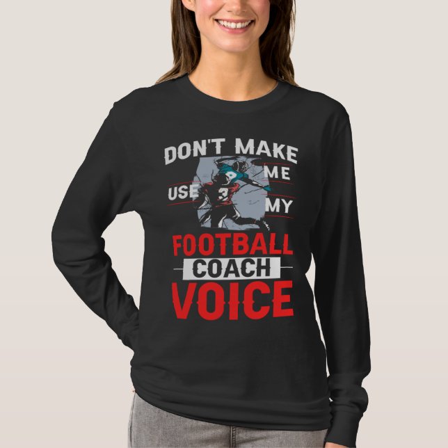 Camiseta Football Coach Quotes Game Player Training Field (Frente)