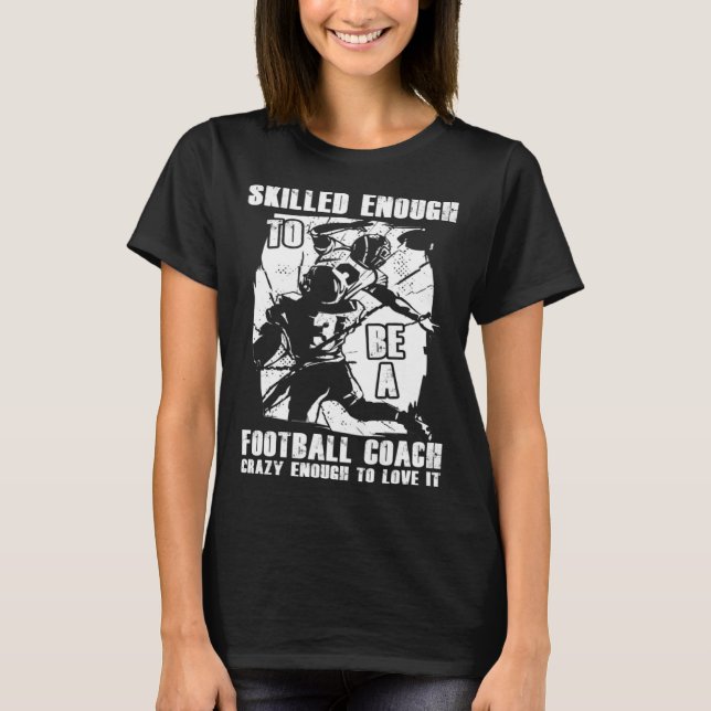 Camiseta Football Coach Quotes Game Player Training Field (Frente)