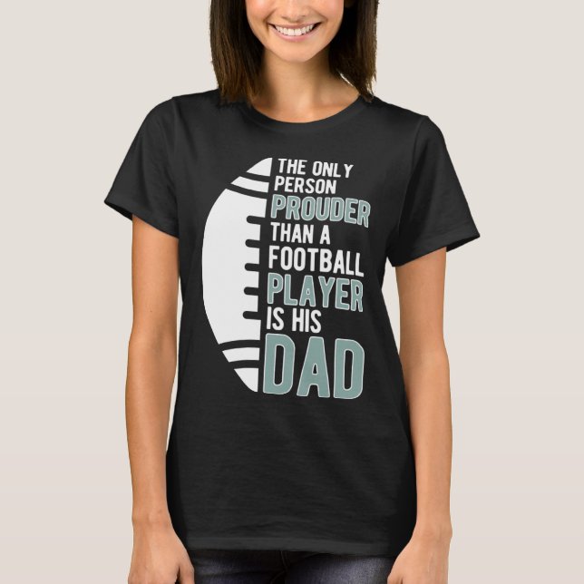Camiseta Football Dad Proud Dad Of A Football Player Father (Frente)